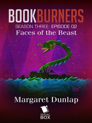 cover image of Faces of the Beast (Bookburners Season 3 Episode 2)